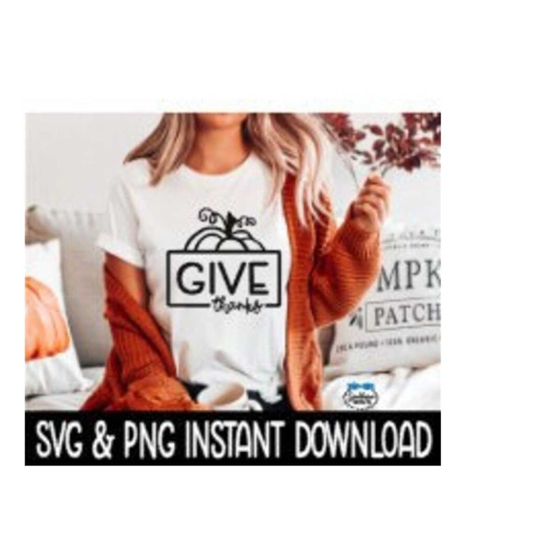 2510202395932-give-thanks-fall-svg-png-fall-sweatshirt-svg-files-tee-shirt-image-1.jpg