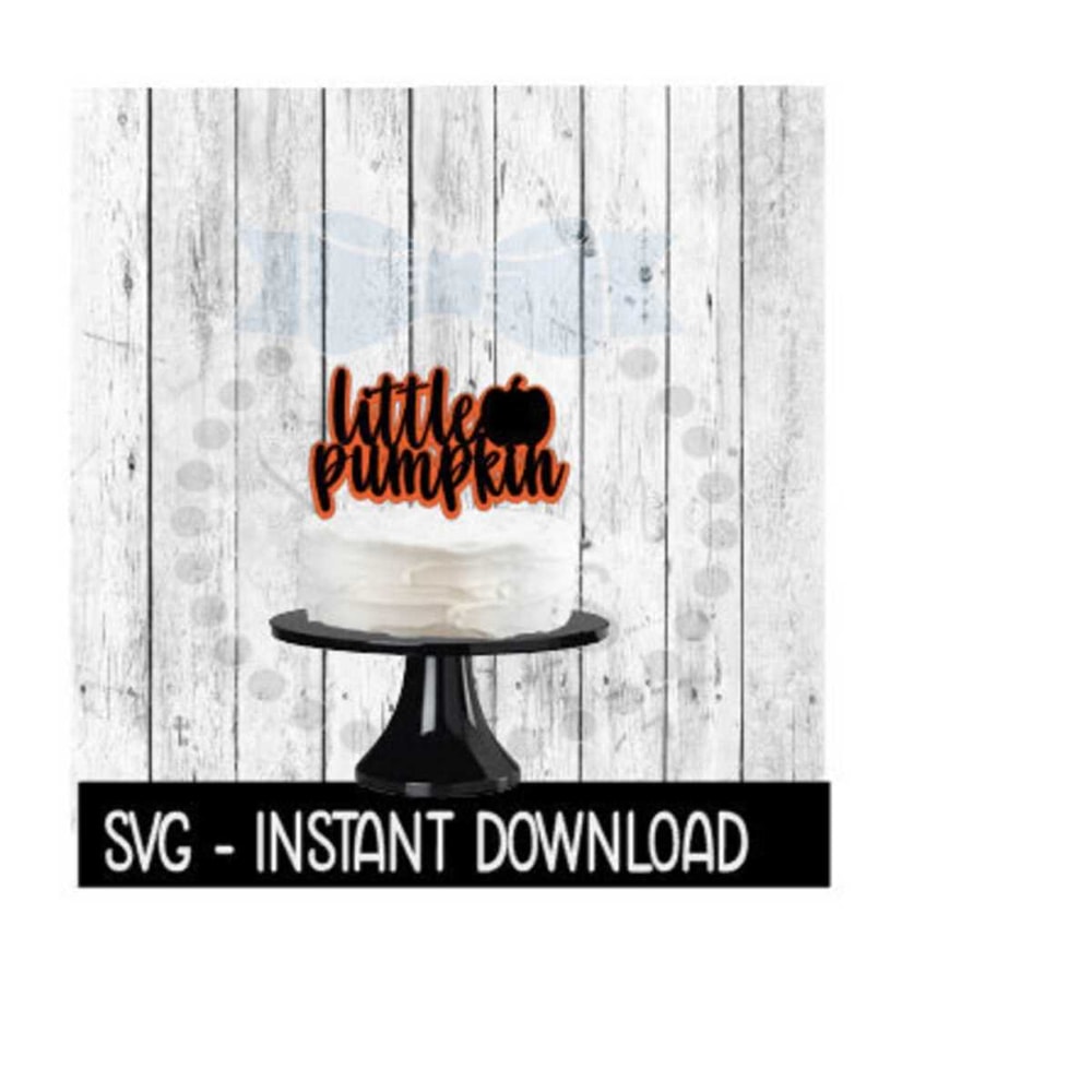 2510202310241-cake-topper-svg-file-layered-little-pumpkin-cupcake-topper-image-1.jpg
