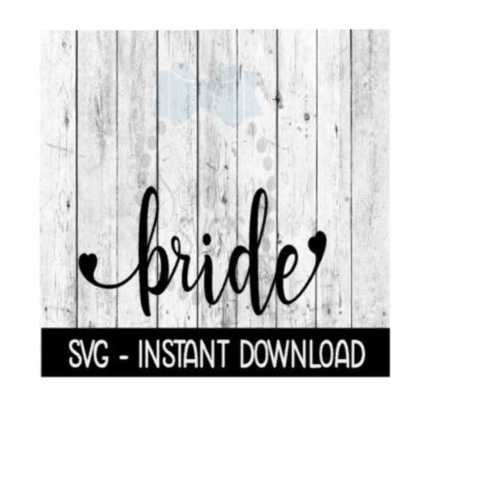 251020231038-bride-heart-svg-files-instant-download-cricut-cut-files-image-1.jpg