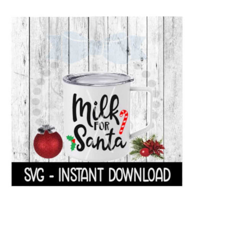 2510202310829-christmas-svg-milk-for-santa-svg-files-christmas-cookie-svg-image-1.jpg