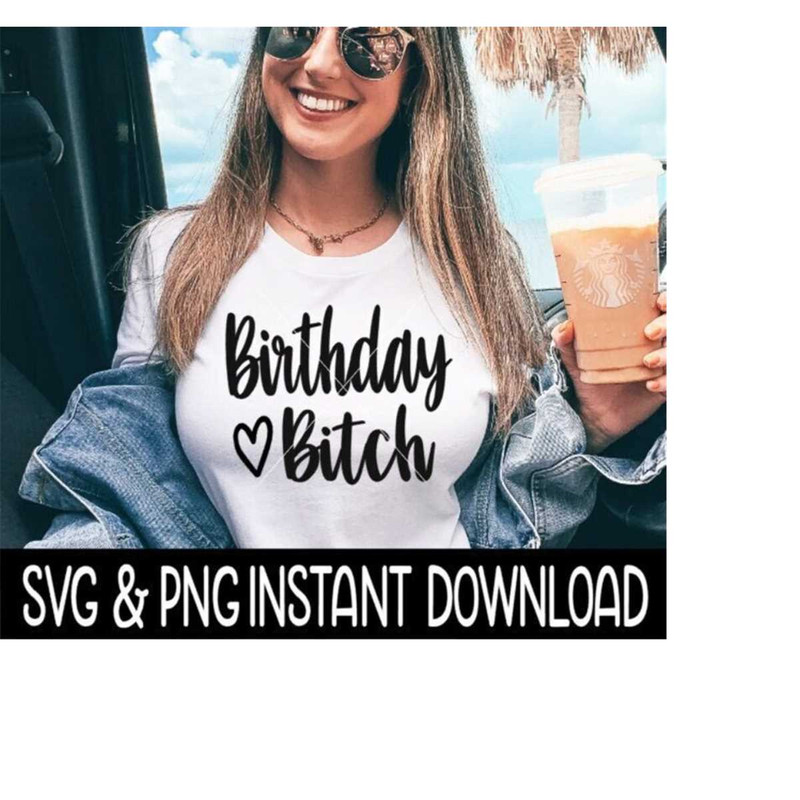 2510202310926-birthday-bitch-svg-png-funny-wine-tumbler-quotes-svg-files-image-1.jpg