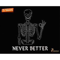 never better skeleton embroidery designs, never better skull spooky skeleton embroidery design, halloween skeletons embr