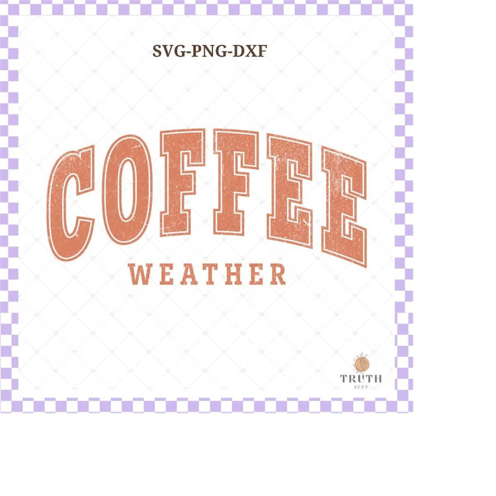 25102023102055-retro-coffee-weather-svg-png-design-for-shirt-sweatercoffee-image-1.jpg