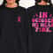 Breast Cancer Sweatshirt and Hoodie, Breast Cancer Sweatshirt, Cancer Awareness Sweatshirt, Cancer Support Gift In October We Wear Pink - 3.jpg