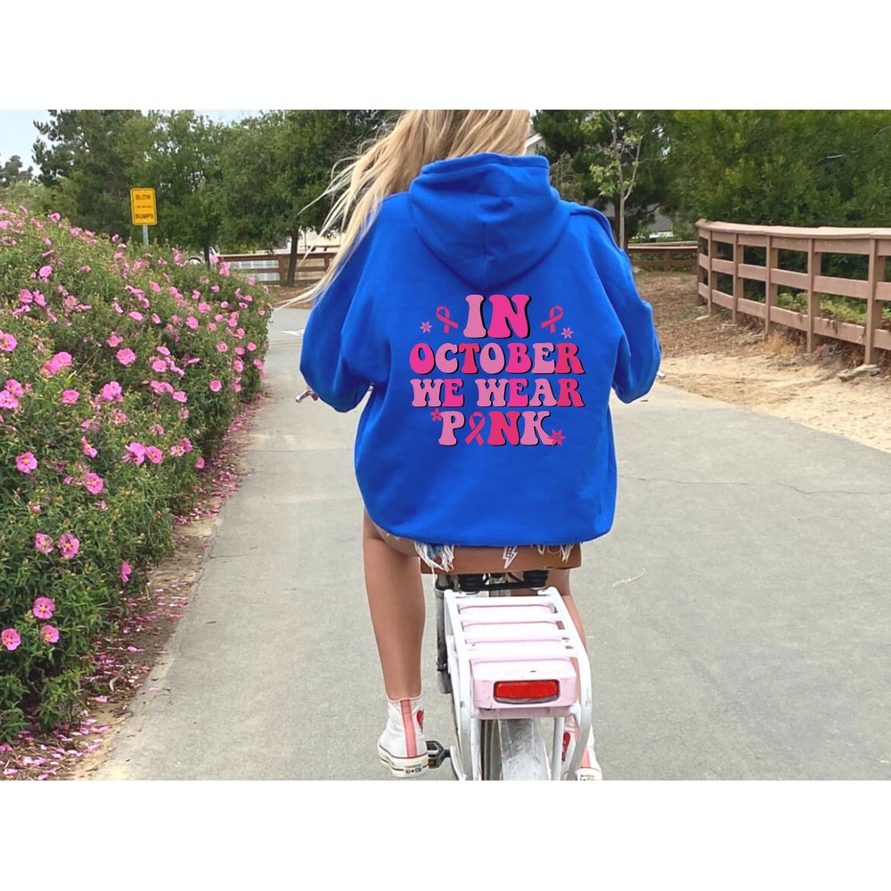 Breast Cancer Sweatshirt and Hoodie, Breast Cancer Sweatshirt, Cancer Awareness Sweatshirt, Cancer Support Gift In October We Wear Pink - 4.jpg