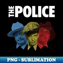 The Police - Sublimation-Ready PNG File - Transform Your Sublimation Creations