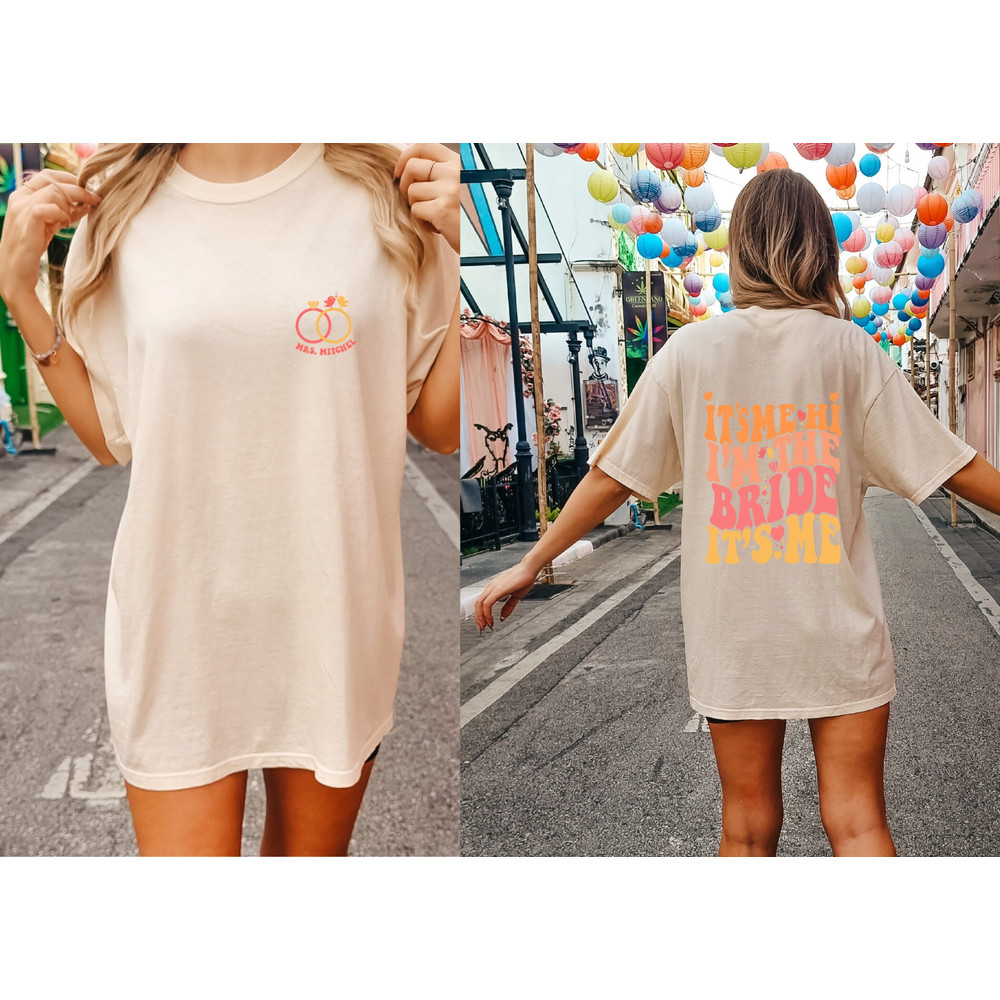 Custom Bride Comfort Color Shirt, It's Me Hi I'm The Bride tshirt, Custom Future Mrs Shirt, Engagement Gift, Bachelorette Party Shirts - 2.jpg