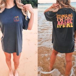 custom bride comfort colors tshirts, hi im the bride, bachelorette shirts