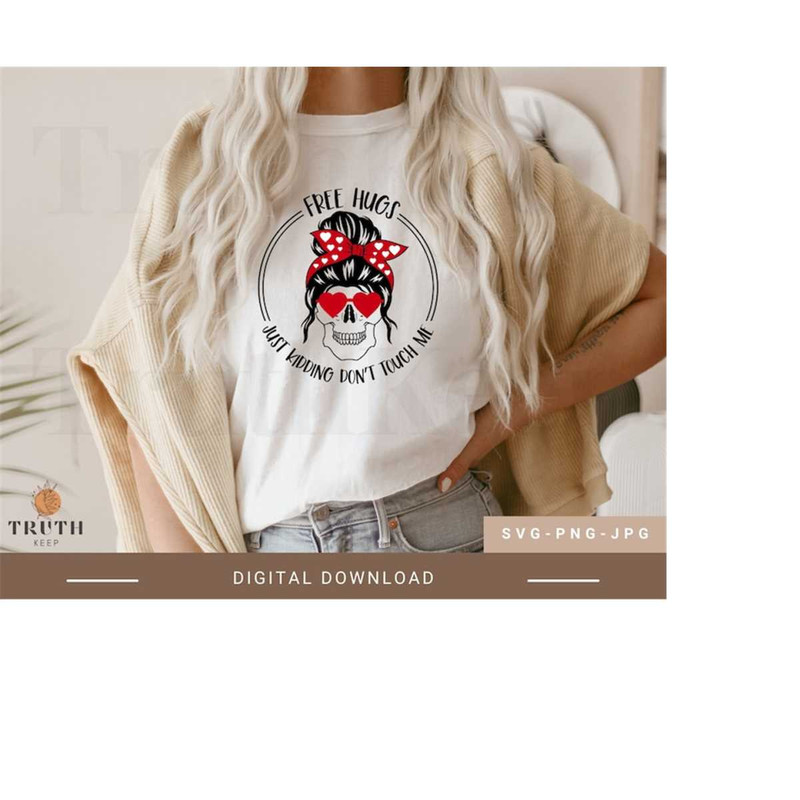 25102023102937-free-hugs-just-kidding-dont-touch-me-svg-for-shirtfunny-image-1.jpg