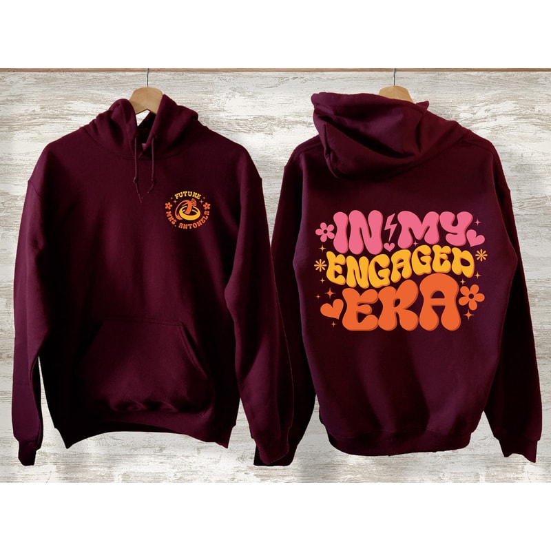 Custom In My Engaged Era Hoodie and Sweatshirt, Bride Shirt, Engagement Gift For Her, Fiance Hoodie, Future Mrs Shirt, Bachelorete Sweater - 2.jpg