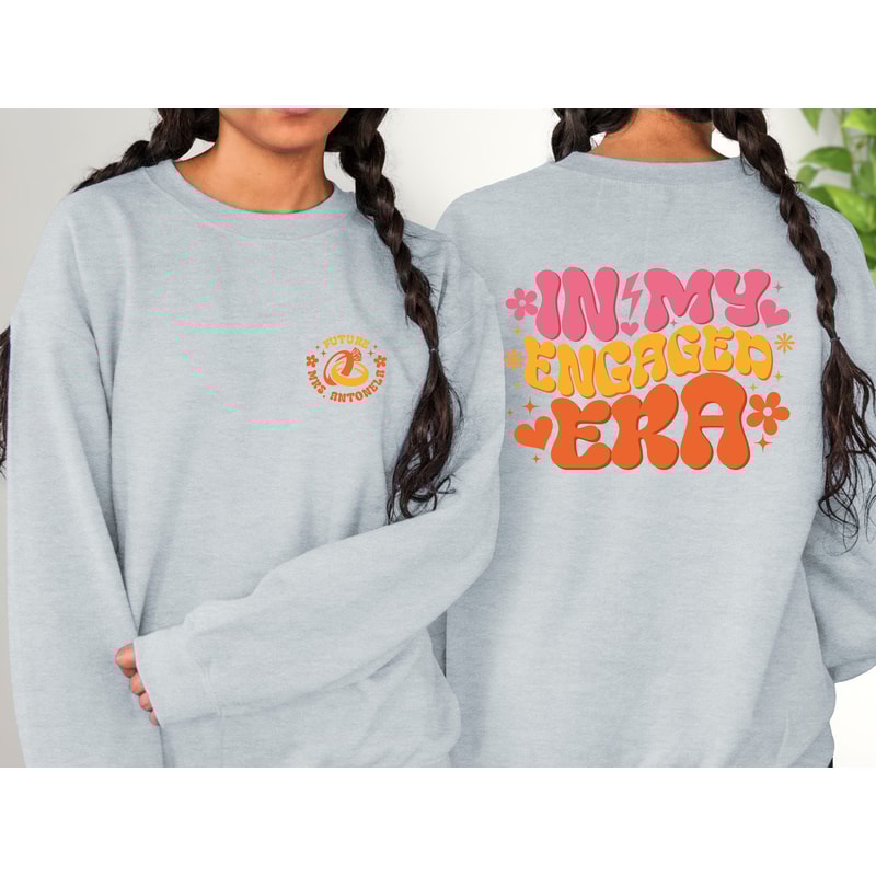 Custom In My Engaged Era Hoodie and Sweatshirt, Bride Shirt, Engagement Gift For Her, Fiance Hoodie, Future Mrs Shirt, Bachelorete Sweater - 5.jpg