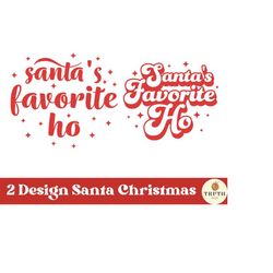 santa's favorite ho svg png,christmas quote svg shirt,party svg,sarcastic christmas svg funny christmas svg,svg file for cricut,dxf.
