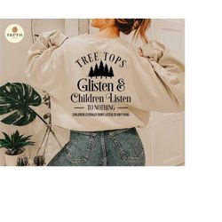 tree tops glisten and children listen svg,christmas svg png shirt,gift for mom womens,teacher gift svg, sublimation,dxf,digital download.