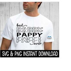 father's dad svg, best pappy ever father's day png file, instant download, cricut cut files, silhouette cut files, download, print