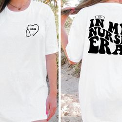custom in my nurse era comfort colors shirt, nurse era shirts for pediatric nurse, nurse gift shirt
