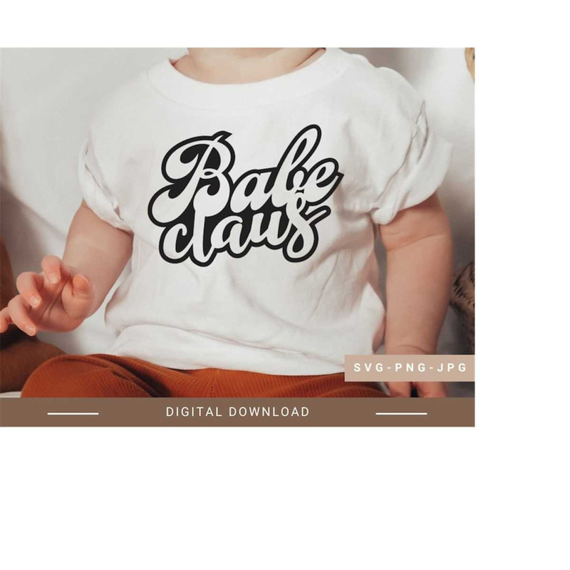 25102023104120-babe-claus-svgfamily-christmas-svgchristmas-shirt-for-babe-image-1.jpg