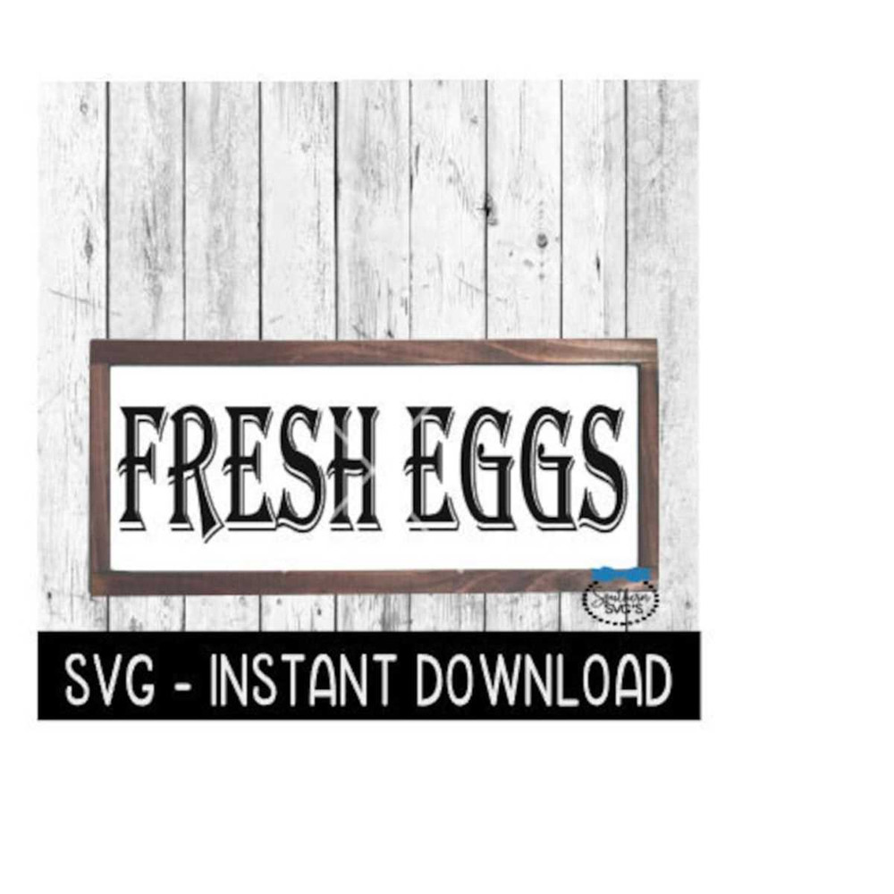 25102023104310-fresh-eggs-svg-farmhouse-sign-svg-file-instant-download-image-1.jpg
