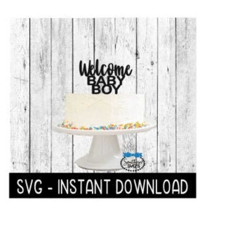 25102023104326-cake-topper-svg-file-welcome-baby-boy-cake-topper-svg-image-1.jpg