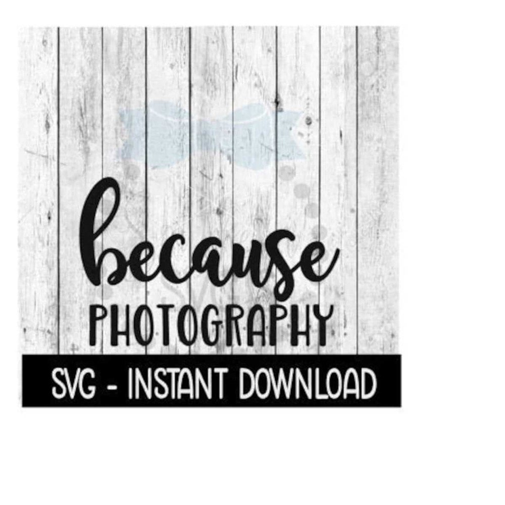 25102023104637-because-photography-svg-funny-wine-svg-files-instant-image-1.jpg
