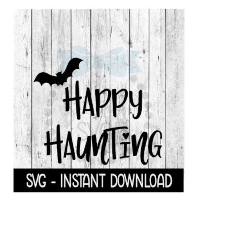 25102023104653-halloween-svg-happy-haunting-wine-svg-file-farmhouse-sign-image-1.jpg