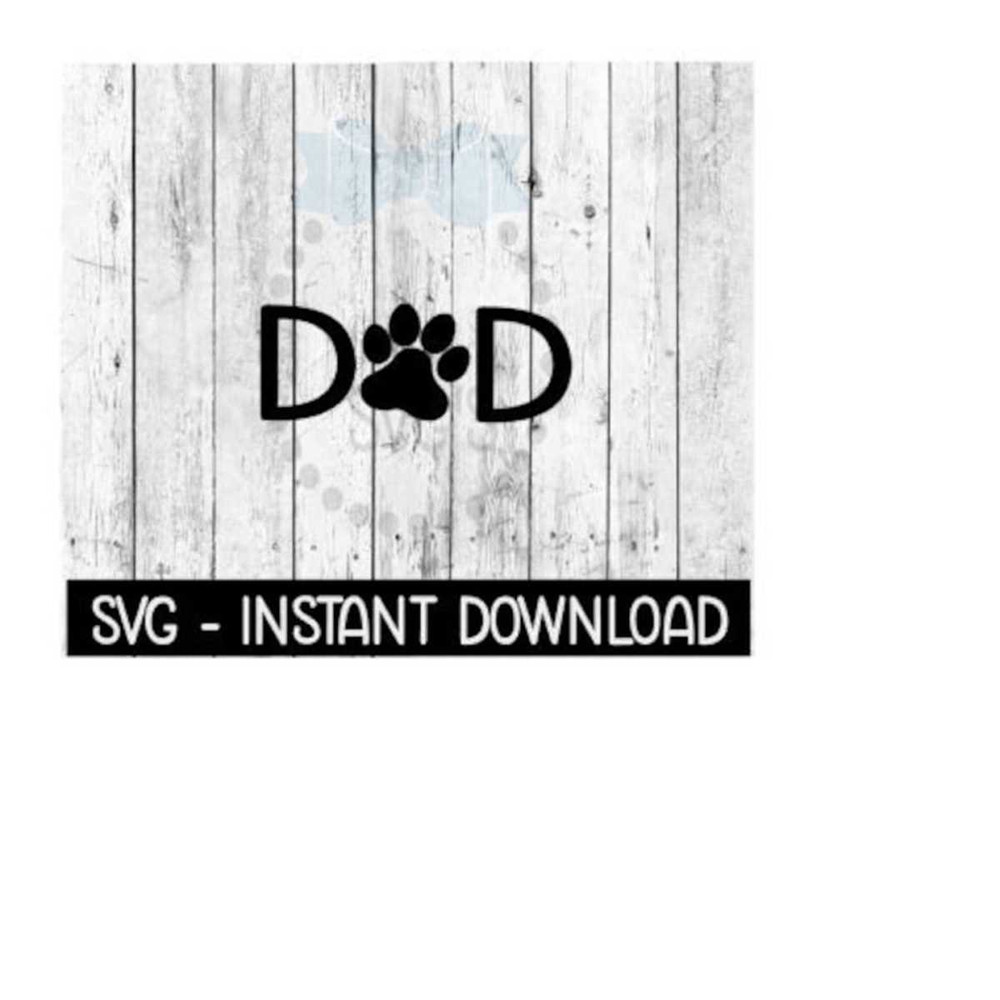 25102023104725-dog-paw-dad-svg-svg-files-instant-download-cricut-cut-image-1.jpg