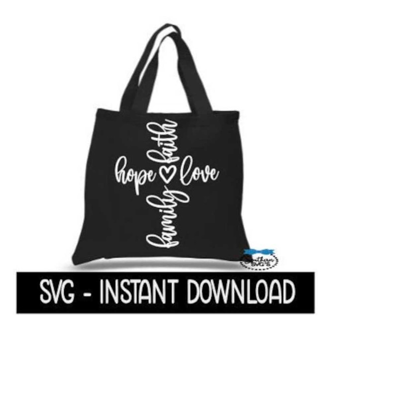 25102023104813-faith-hope-love-family-svg-tote-bag-svg-inspirational-svg-image-1.jpg
