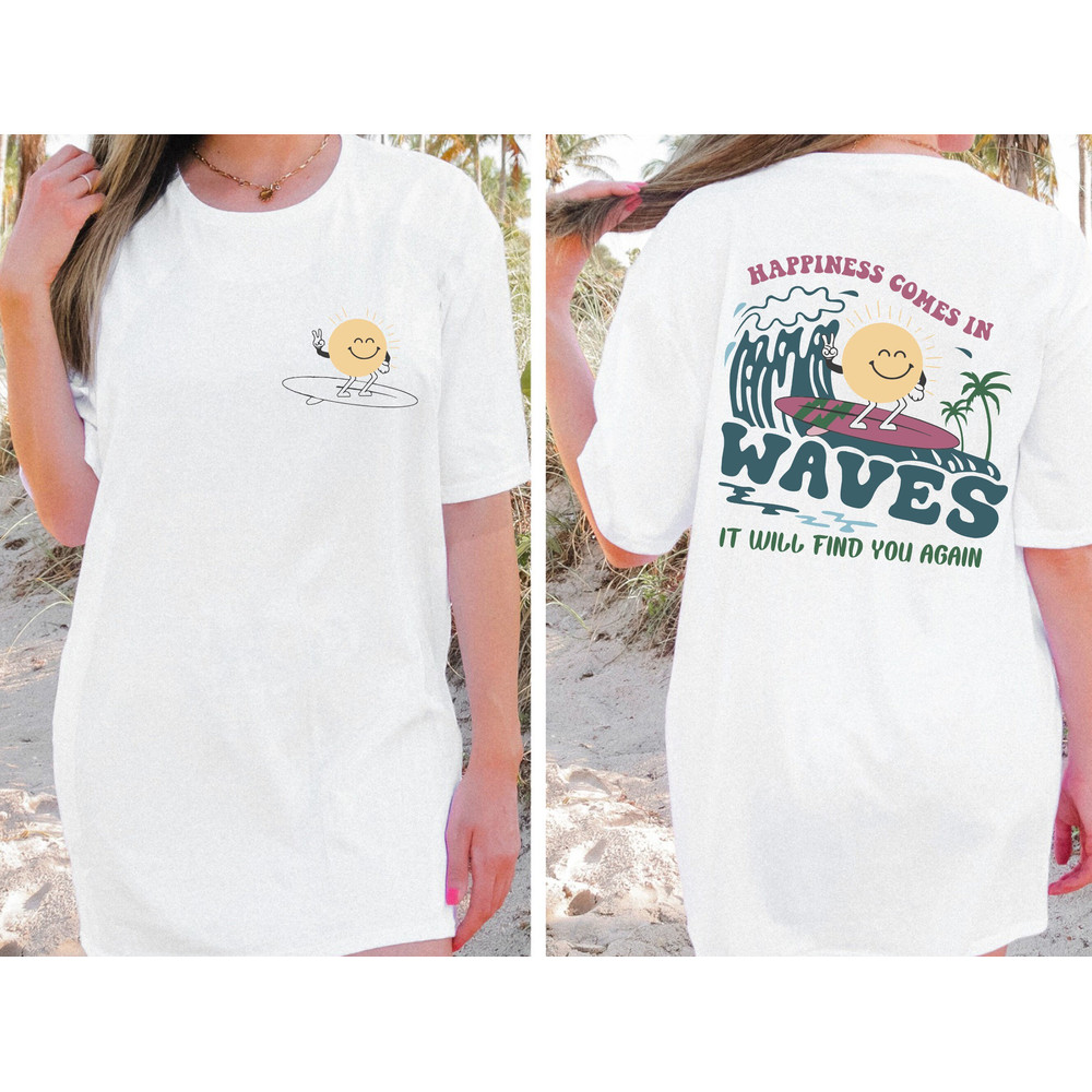 Happiness Comes In Waves Comfort Color Tees, Trendy Shirts for Women, Vsco Shirt, Aesthetic Shirt, Summer Vibes Shirt,Tumblr Shirt - 2.jpg