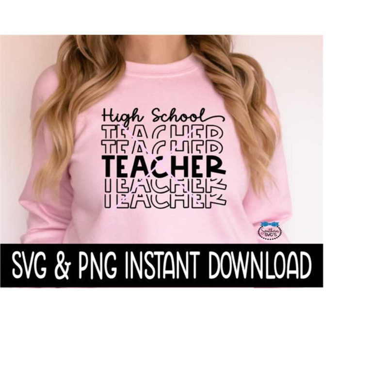 2510202311249-high-school-teacher-high-school-teacher-appreciation-svg-image-1.jpg