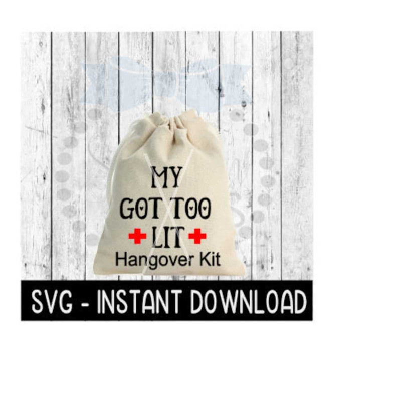 251020231134-my-got-too-lit-kit-svg-bachelorette-bachelor-hangover-svg-image-1.jpg