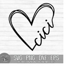 Cici Heart - Instant Digital Download - svg, png, dxf, and eps files included! Gift Idea, Mother's Day, Hand Drawn Heart