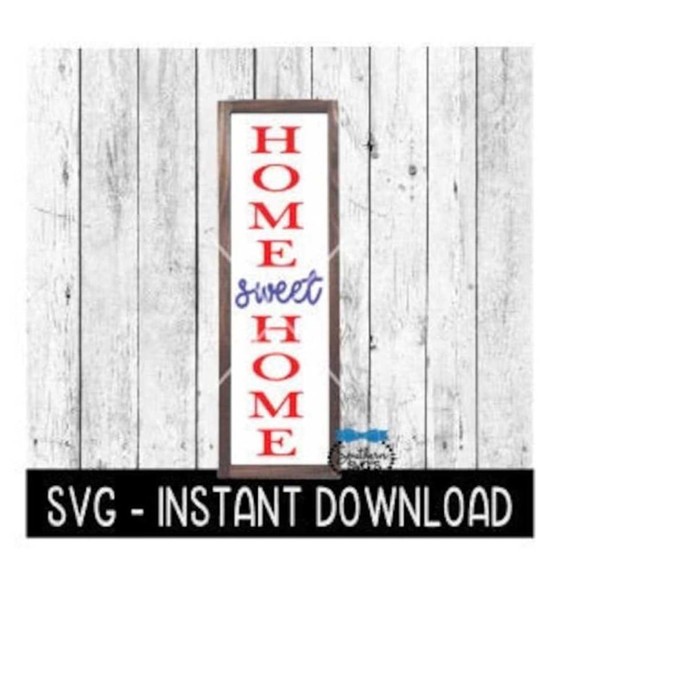 2510202311427-home-sweet-home-4th-of-july-sign-svg-porch-sign-svg-files-image-1.jpg