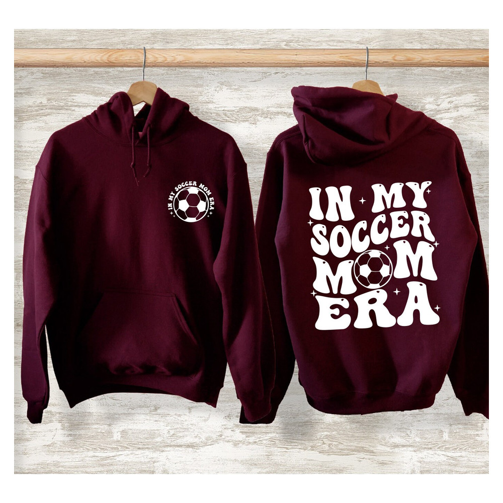In My Soccer Mom Era Sweatshirt, Soccer Mom Era Shirt, Funny Soccer Mom Shirt, Soccer Mom Sweatshirt Soccer Mom Tshirt Soccer Mom Era Hoodie - 4.jpg