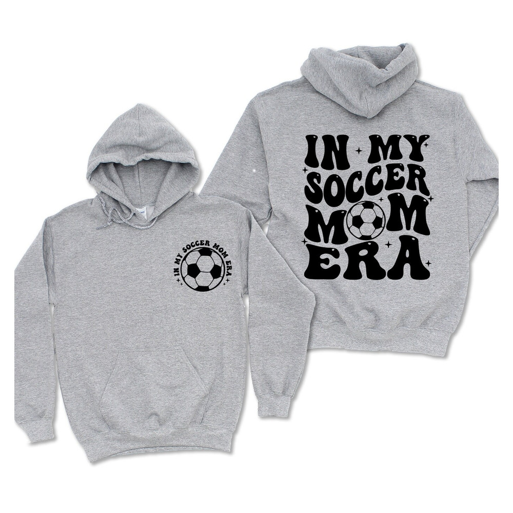 In My Soccer Mom Era Sweatshirt, Soccer Mom Era Shirt, Funny Soccer Mom Shirt, Soccer Mom Sweatshirt Soccer Mom Tshirt Soccer Mom Era Hoodie - 5.jpg