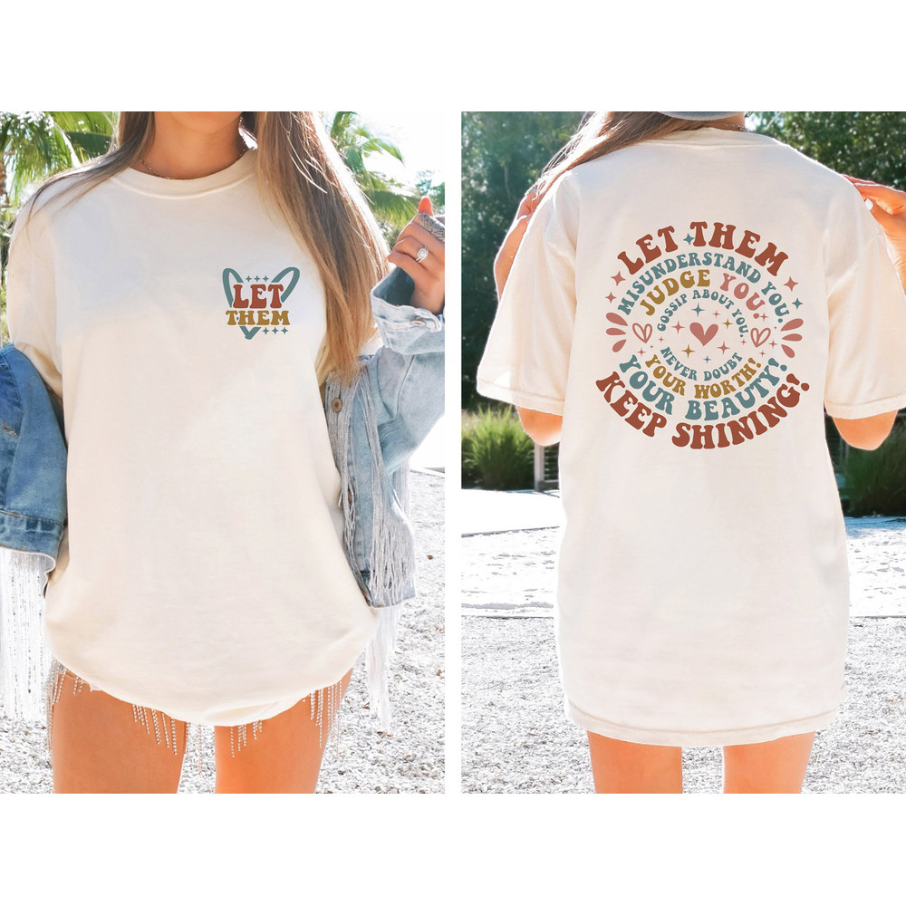 Let Them Comfort Colors Shirt, Keep Shining Shirt, Comfort Colors Shirt for Women, Positive Tee, Self Motivation Shirt, Misunderstood Shirt - 2.jpg