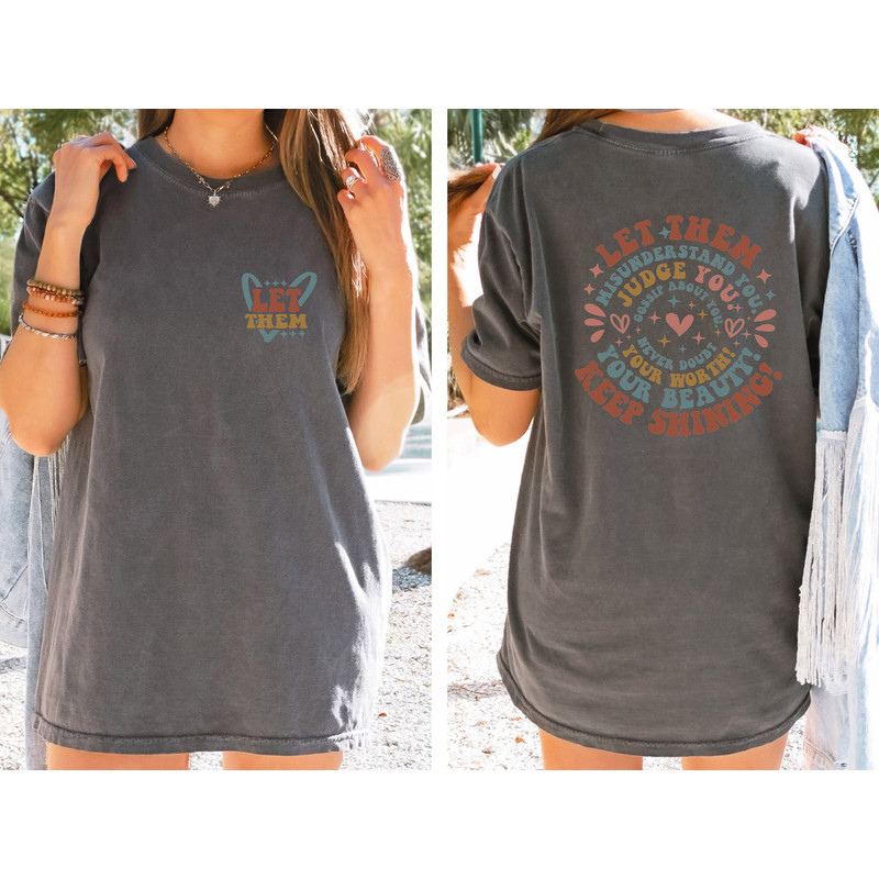 Let Them Comfort Colors Shirt, Keep Shining Shirt, Comfort Colors Shirt for Women, Positive Tee, Self Motivation Shirt, Misunderstood Shirt - 3.jpg