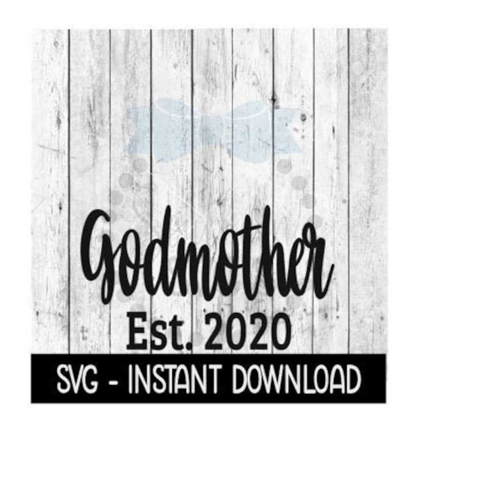 25102023111656-godmother-established-2020-svg-new-baby-svg-svg-files-image-1.jpg