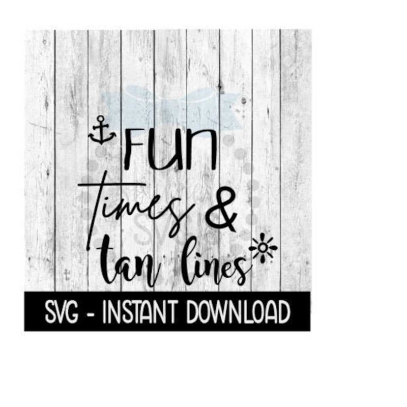 25102023111850-fun-times-tan-lines-beach-svg-wine-cup-svg-files-july-4th-image-1.jpg