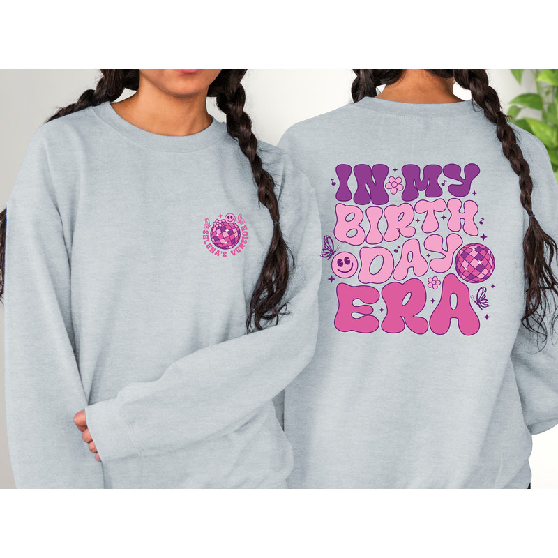 Personalized In My Birthday Era Sweatshirt and Hoodie, In My Custom Era Shirt, Birthday Girl Shirt, Personalized Sweatshirt, Fan Girl Hoodie - 2.jpg