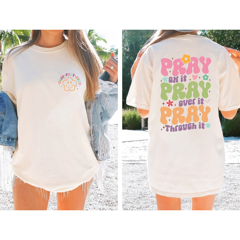 Retro Floral Christian Comfort Colors Shirt, Front & Back Tee, Pray on it Pray over it Pray through it Tee, Groovy Christ Comfort Colors Tee - 3.jpg