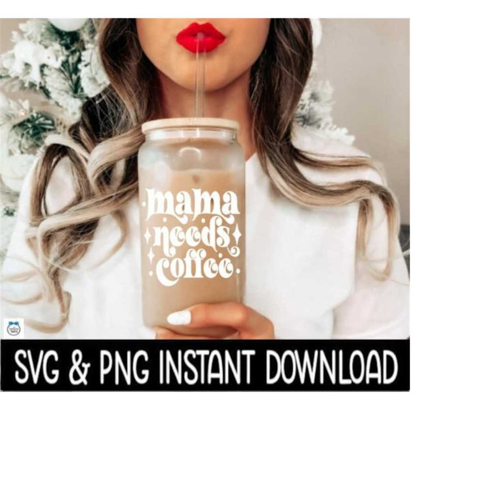 25102023112411-mama-needs-coffee-svg-mama-needs-coffee-png-coffee-mug-svg-image-1.jpg
