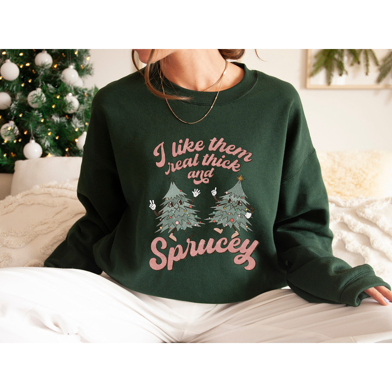 Retro Christmas Sublimation Sweatshirt, I Like Them Real Thick and Sprucey Sweatshirt, Christmas Sweatshirt, Funny Christmas Shirts - 2.jpg