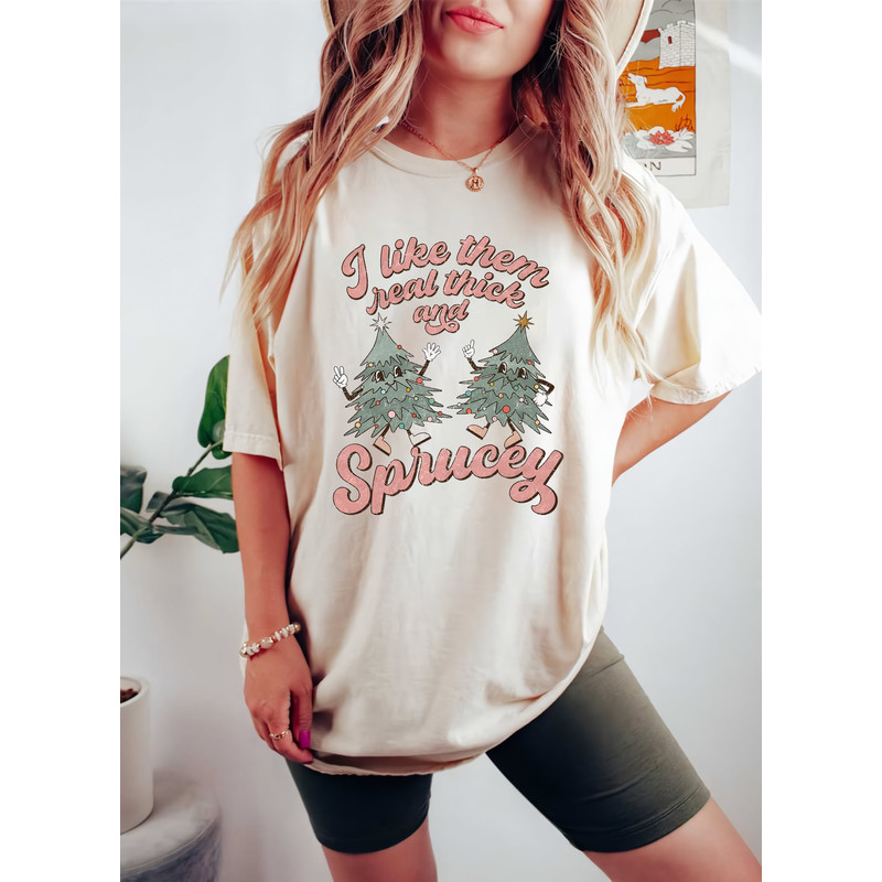 Retro Christmas Sublimation Sweatshirt, I Like Them Real Thick and Sprucey Sweatshirt, Christmas Sweatshirt, Funny Christmas Shirts - 3.jpg