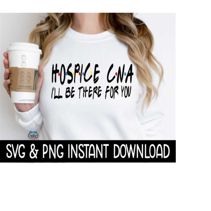 25102023114423-hospice-cna-ill-be-there-for-you-funny-wine-quote-svg-image-1.jpg