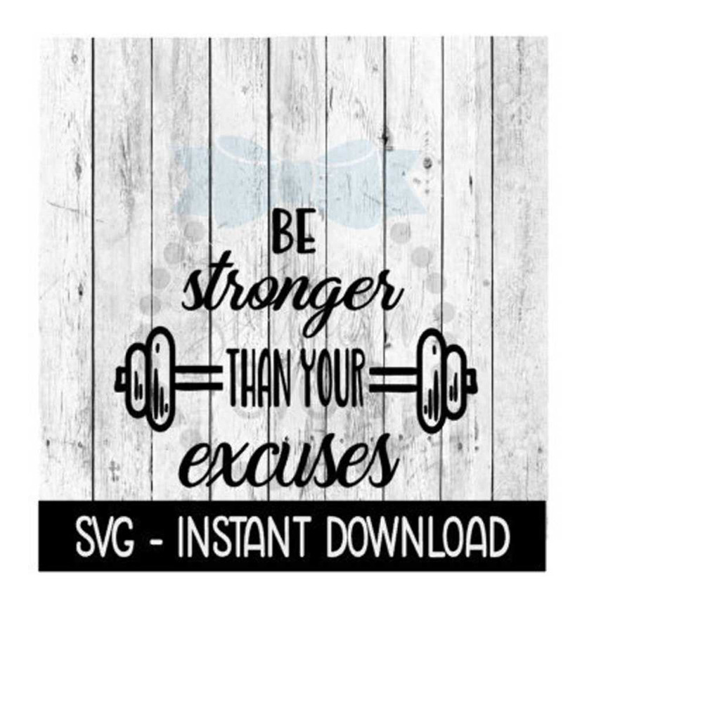 25102023115129-be-stronger-than-your-excuses-svg-svg-files-funny-wine-glass-image-1.jpg