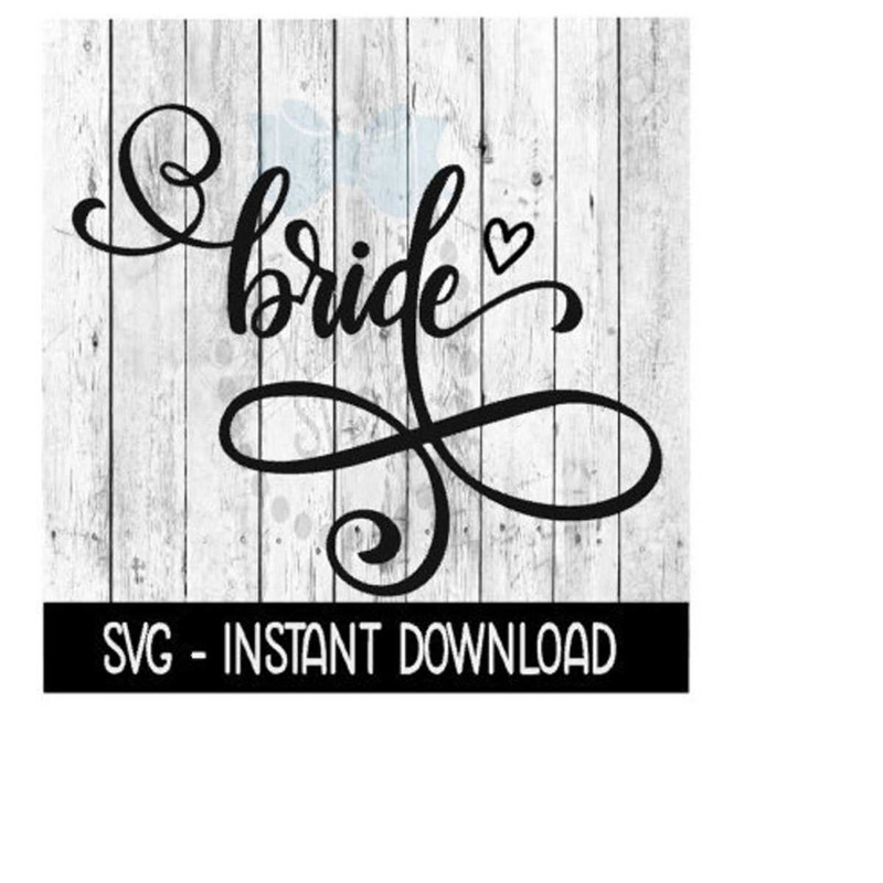 2510202311529-bride-fancy-svg-bridal-svg-files-instant-download-cricut-image-1.jpg