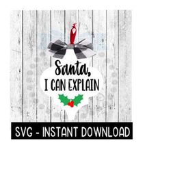 tile ornament svg, santa i can explain, porcelain lantern tile svg file, instant download, cricut cut file, silhouette cut file