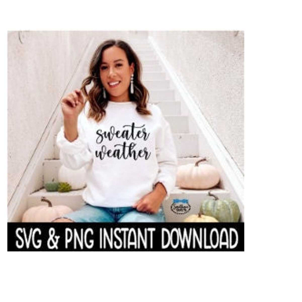 25102023115545-sweater-weather-svg-png-fall-sweatshirt-svg-files-tee-shirt-image-1.jpg