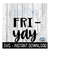 25102023115551-fri-yay-svg-inspirational-farmhouse-sign-svg-files-instant-image-1.jpg