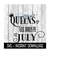 25102023115725-queens-are-born-in-july-svg-funny-birthday-svg-files-instant-image-1.jpg
