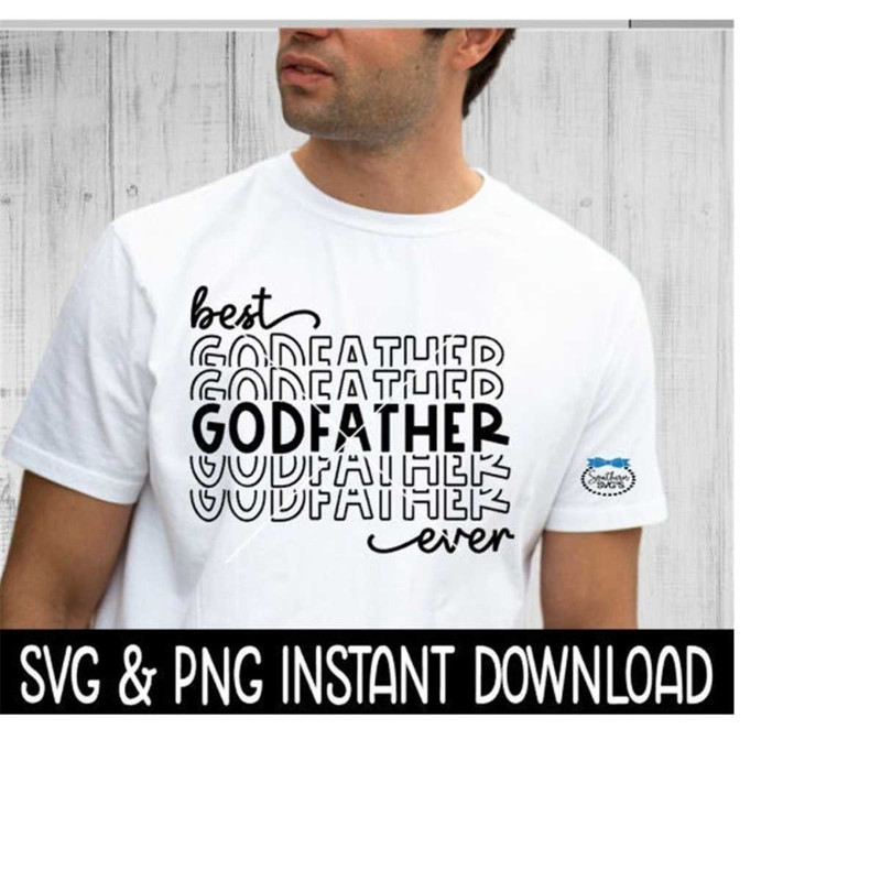 25102023115839-fathers-dad-svg-best-godfather-ever-fathers-day-png-image-1.jpg